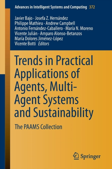 Trends in Practical Applications of Agents, Multi-Agent Systems and Sustainability : The PAAMS Collection : 372 by Javier Bajo - Paperback