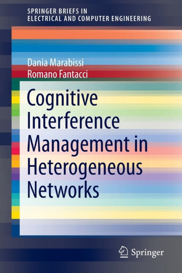 Cognitive Interference Management in Heterogeneous Networks by Dania Marabissi - Paperback