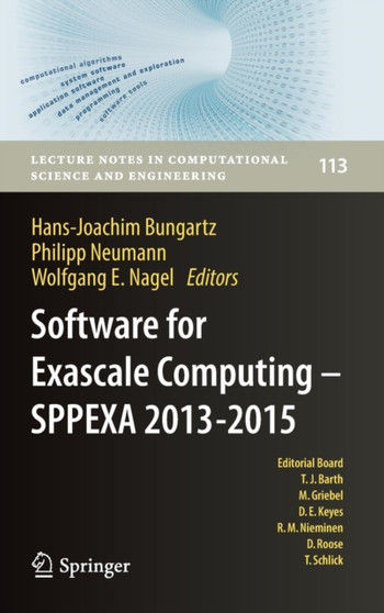Software for Exascale Computing - SPPEXA 2013-2015 : 113 by Hans-Joachim Bungartz - Hardback