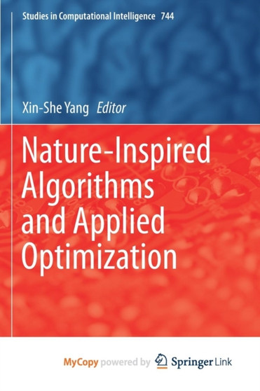 Nature-Inspired Algorithms and Applied Optimization : 744 by Xin-She Yang - Paperback