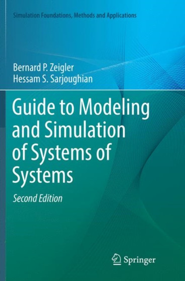 Guide to Modeling and Simulation of Systems of Systems by Bernard P. Zeigler - Paperback