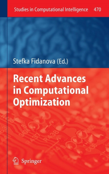 Recent Advances in Computational Optimization : 470 by Stefka Fidanova - Hardback