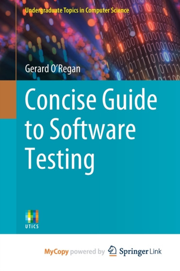 Concise Guide to Software Testing by O'Regan Gerard O'Regan - Paperback