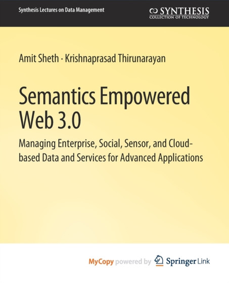 Semantics Empowered Web 3.0 by Sheth Amit Sheth - Paperback