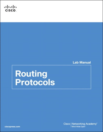 Routing Protocols Lab Manual by Cisco Networking Academy - Paperback