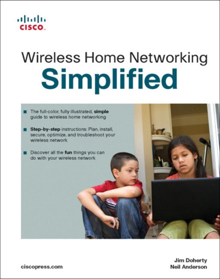 Wireless Home Networking Simplified by Jim Doherty - Paperback