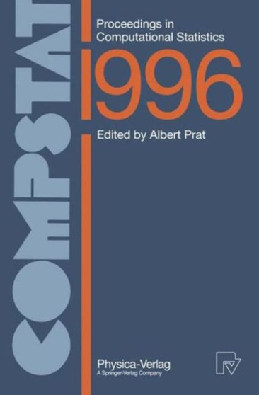 COMPSTAT : Proceedings in Computational Statistics 12th Symposium held in Barcelona, Spain, 1996 by Albert Prat - Paperback