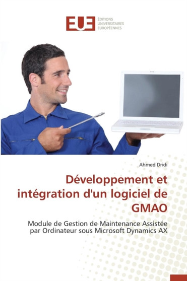 Developpement Et Integration d'Un Logiciel de Gmao by Dridi-A - Paperback