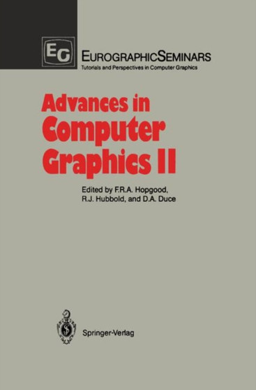 Advances in Computer Graphics II by F.Robert A. Hopgood - Hardback