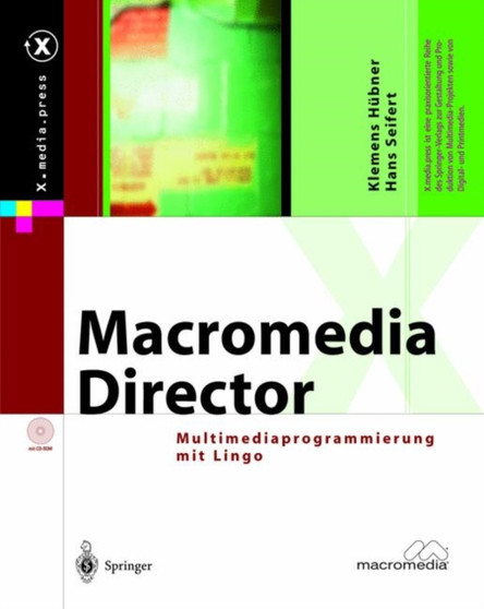 Macromedia Director : Multimediaprogrammierung Mit Lingo by Klemens H]bner - Hardback