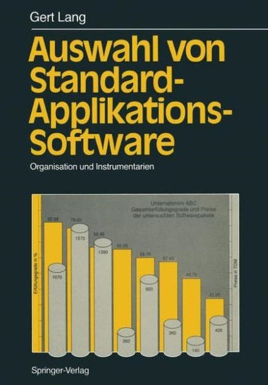 Auswahl von Standard-Applikations-Software : Organisation und Instrumentarien by Gert Lang - Hardback
