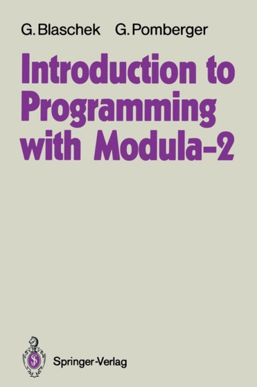 Introduction to Programming with Modula-2 by Gunther Blaschek - Paperback