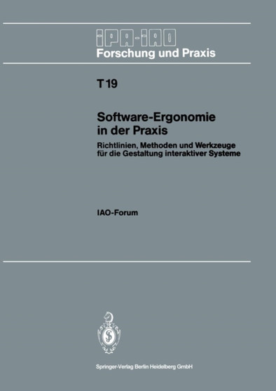 Software-Ergonomie in der Praxis : Richtlinien, Methoden und Werkzeuge fur die Gestaltung interaktiver Systeme : 19 by Hans-Joerg Bullinger - Paperback