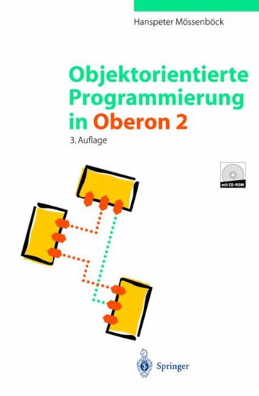 Objektorientierte Programmierung in Oberon-2 by Hanspeter Mossenbock - Paperback
