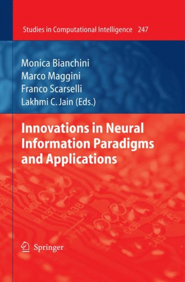 Innovations in Neural Information Paradigms and Applications : 247 by Monica Bianchini - Hardback