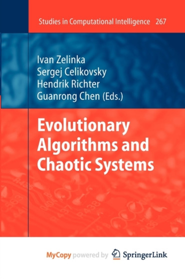 Evolutionary Algorithms and Chaotic Systems : 267 by Ivan Zelinka - Paperback