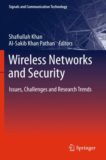 Wireless Networks and Security : Issues, Challenges and Research Trends by Shafiullah Khan - Hardback Wireless Networks and Security : Issues, Challenges and Research Trends by Shafiullah Khan - Hardback
