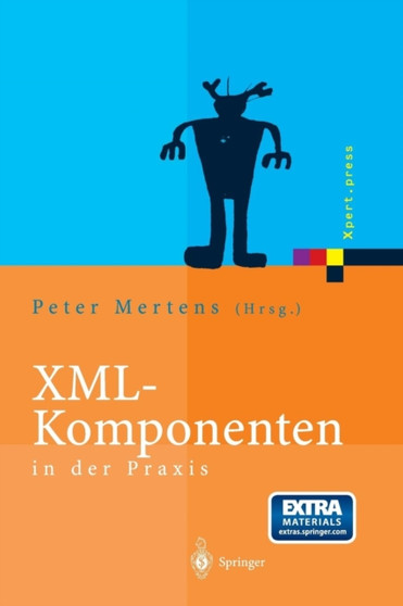 XML-Komponenten in der Praxis by Peter Mertens - Paperback