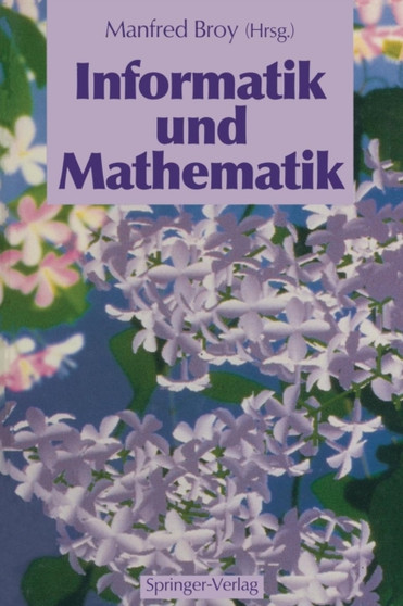 Informatik und Mathematik by Manfred Broy - Paperback