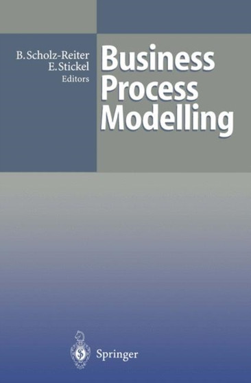 Business Process Modelling by Bernd Scholz-Reiter - Paperback