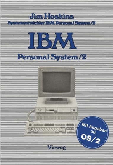 IBM Personal System/2 : Beschreibung Einsatz Anwendung Technische Details by Jim Hoskins - Paperback