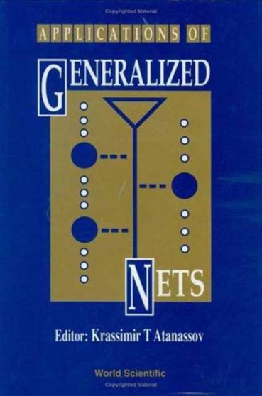 Applications Of Generalized Nets by Krassimir T Atanassov - Hardback