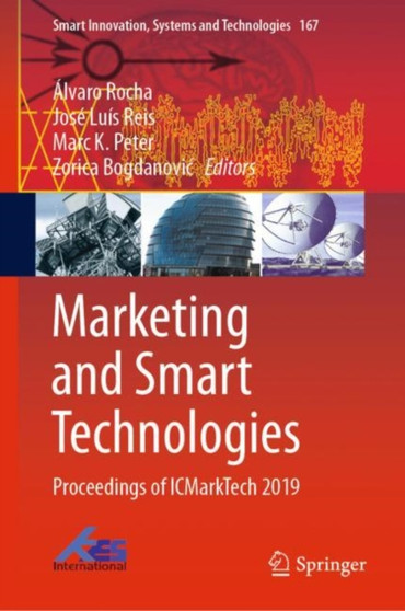 Marketing and Smart Technologies : Proceedings of ICMarkTech 2019 : 167 by Alvaro Rocha - Hardback