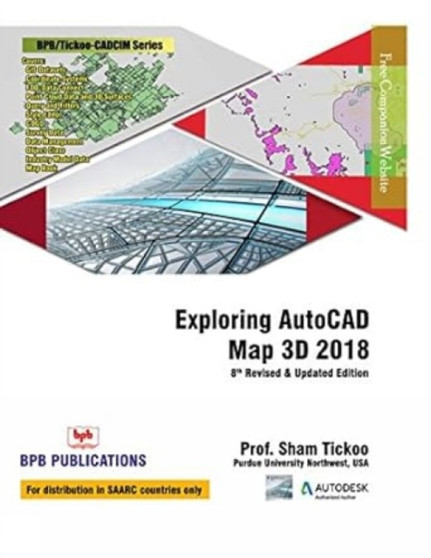 Exploring AutoCAD Map 3D 2018 by Sham Tickoo - Paperback