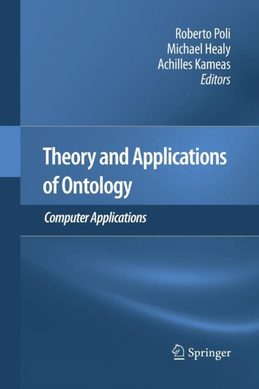 Theory and Applications of Ontology: Computer Applications by Roberto Poli - Paperback