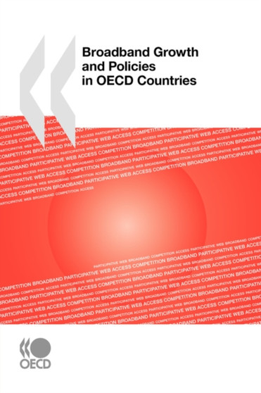Broadband Growth and Policies in OECD Countries by OECD Publishing - Paperback