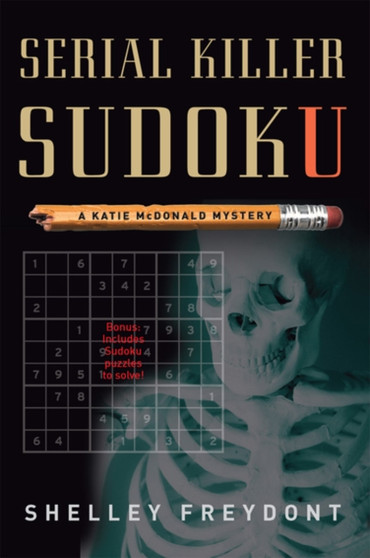 Serial Killer Sudoku : A Katie Mcdonald Mystery