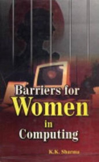 Barriers for Women in Computing by Kailash K. Sharma - Hardback