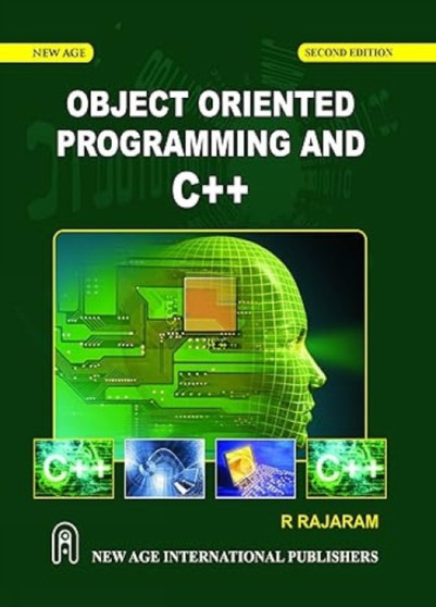 Object Oriented Programming and C++ by R. Rajaram - Paperback