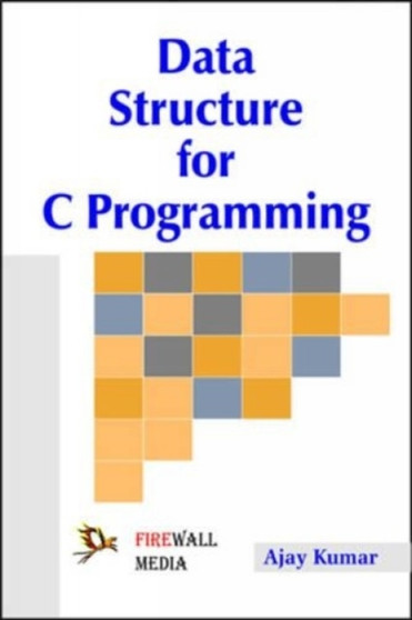 Data Structure for C Programming by Kumar Ajay - Paperback