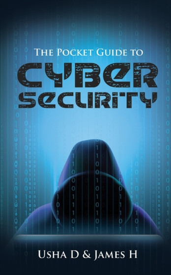 The Pocket Guide to Cyber Security by James H - Paperback