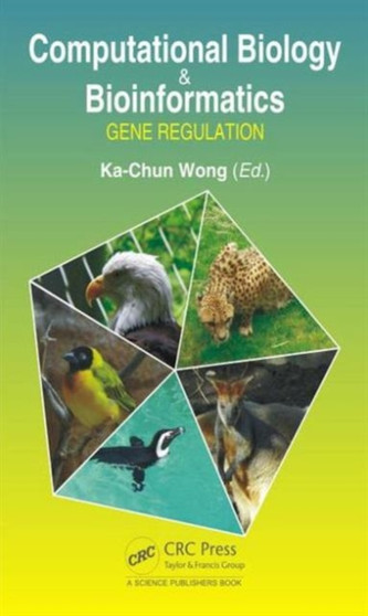 Computational Biology and Bioinformatics : Gene Regulation by Ka-Chun Wong - Hardback