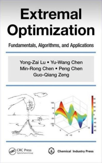 Extremal Optimization : Fundamentals, Algorithms, and Applications by Yong-Zai Lu - Hardback