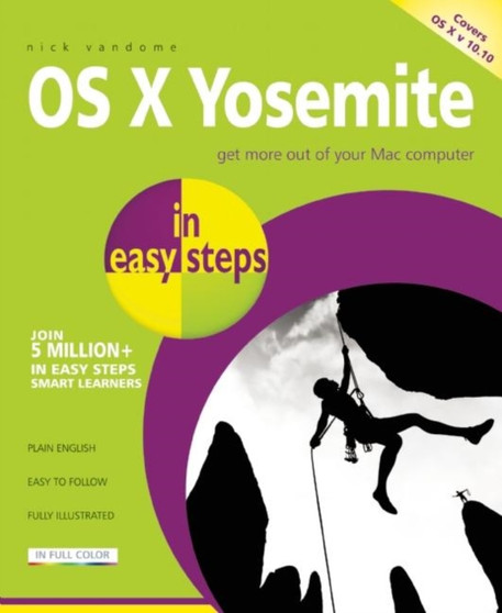 OS X Yosemite in Easy Steps : Covers OS X 10.10 by Nick Vandome - Paperback