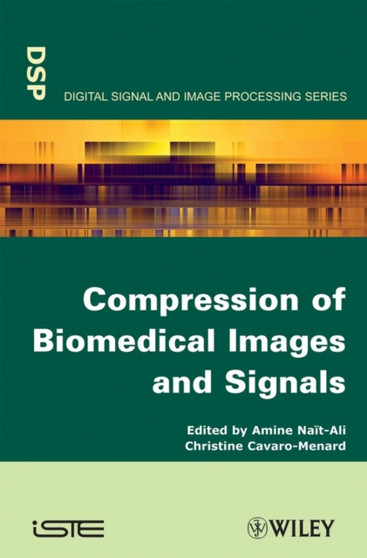 Compression of Biomedical Images and Signals by Amine Nait-Ali - Hardback