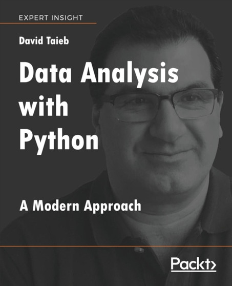 Data Analysis with Python : A Modern Approach by David Taieb - Paperback