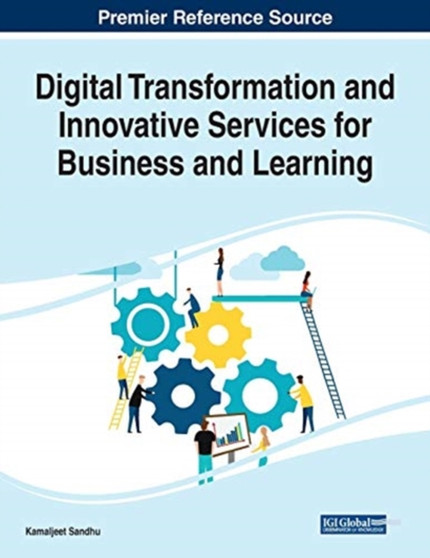 Digital Transformation and Innovative Services for Business and Learning by Kamaljeet Sandhu - Paperback