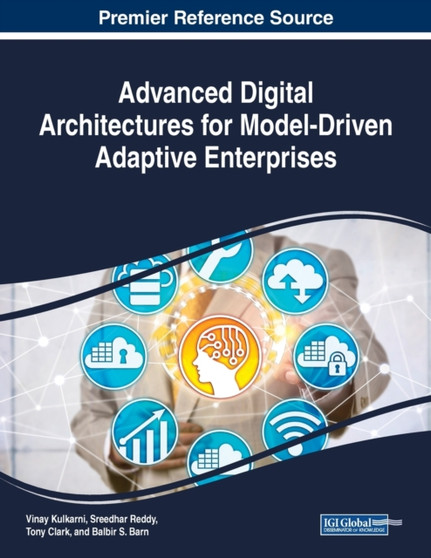 Advanced Digital Architectures for Model-Driven Adaptive Enterprises by Vinay Kulkarni - Paperback