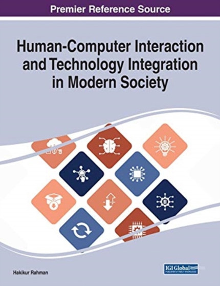 Human-Computer Interaction and Technology Integration in Modern Society by Hakikur Rahman - Paperback