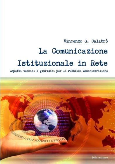 La Comunicazione Istituzionale in Rete by Vincenzo G. Calabro' - Paperback