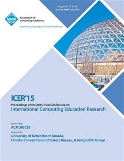 ICER 15 International Computer Education Research Conference by Icer 15 Conference Committee - Paperback