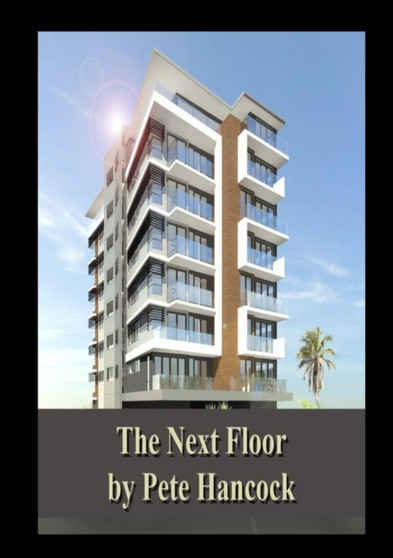 The Next Floor by Pete Hancock - Paperback