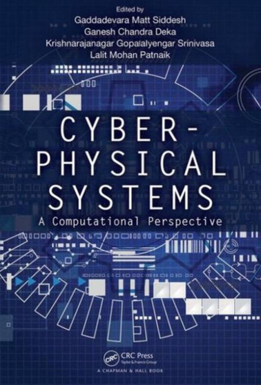 Cyber-Physical Systems : A Computational Perspective by Gaddadevara Matt Siddesh - Hardback