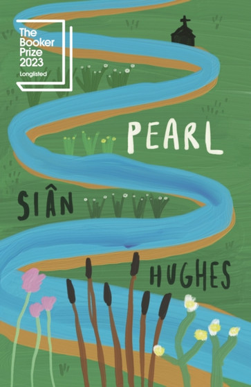 Pearl : Longlisted for the Booker Prize 2023 by Sian Hughes - Paperback