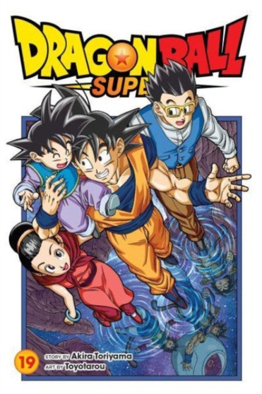 Dragon Ball Super, Vol. 19 : 19 by Akira Toriyama - Paperback
