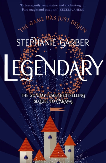 Legendary : The magical Sunday Times bestselling sequel to Caraval by Stephanie Garber - Paperback